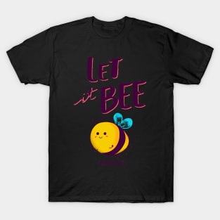 Let it be T-Shirt